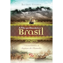 A VILA QUE DESCOBRIU O BRASIL: A HISTÓRIA DE SANTANA DE PARNAÍBA