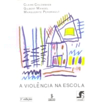 A VIOLÊNCIA NA ESCOLA