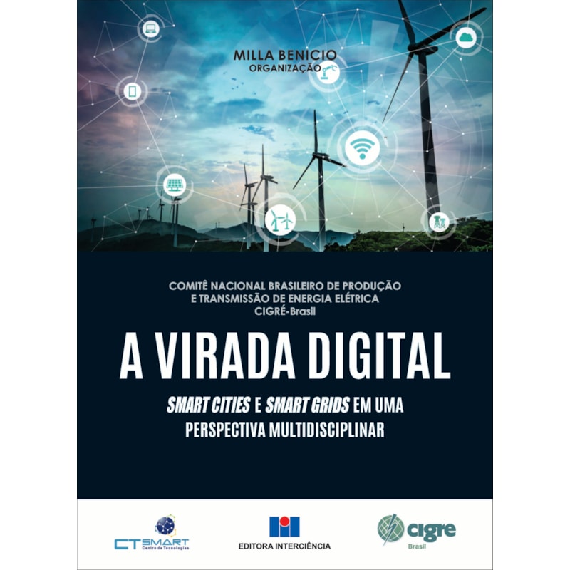 A virada digital: smart cities e smart grids em uma perspectiva multidisciplinar