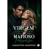 A virgem condenada ao mafioso perverso