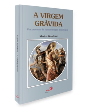 A Virgem Grávida: Um Processo de Transformação Psicológica