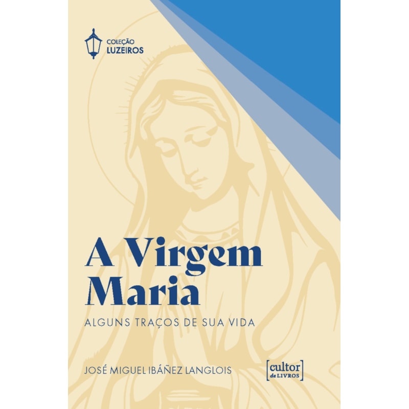 A virgem Maria: Alguns traços de sua vida