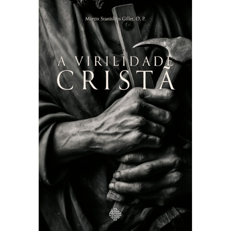 A VIRILIDADE CRISTÃ