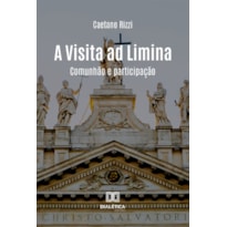 A VISITA AD LIMINA - COMUNHAO E PARTICIPAÇÃO