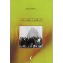 A VISITA DE MARIE CURIE AO BRASIL