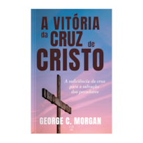 A VITÓRIA DA CRUZ DE CRISTO