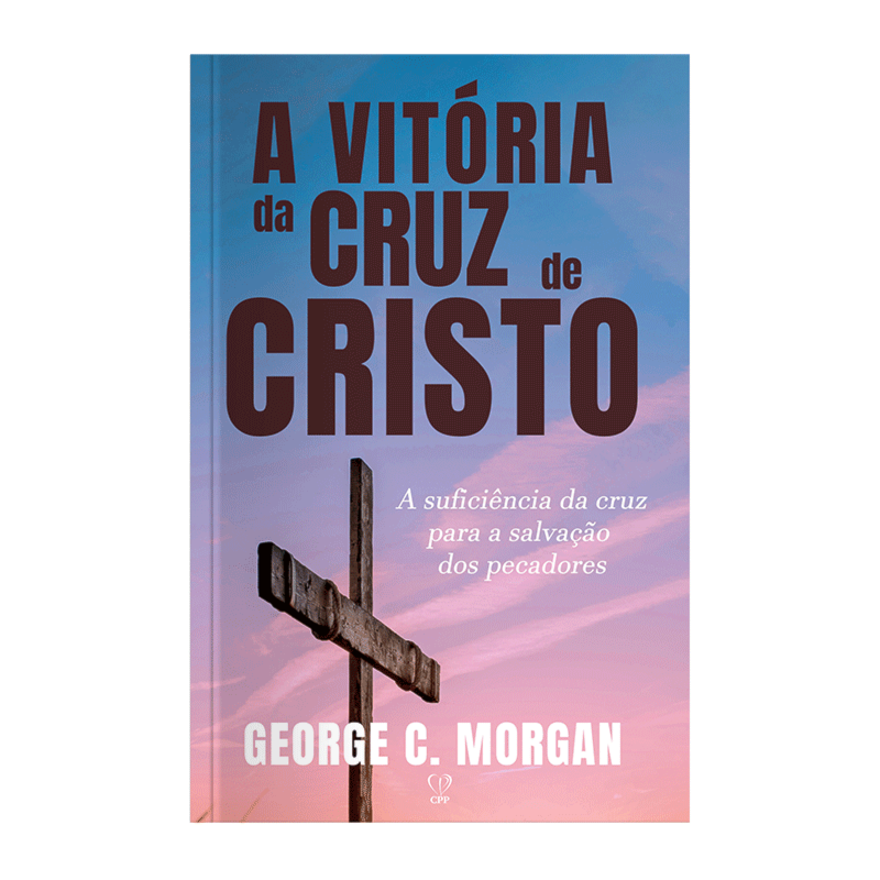 A VITÓRIA DA CRUZ DE CRISTO