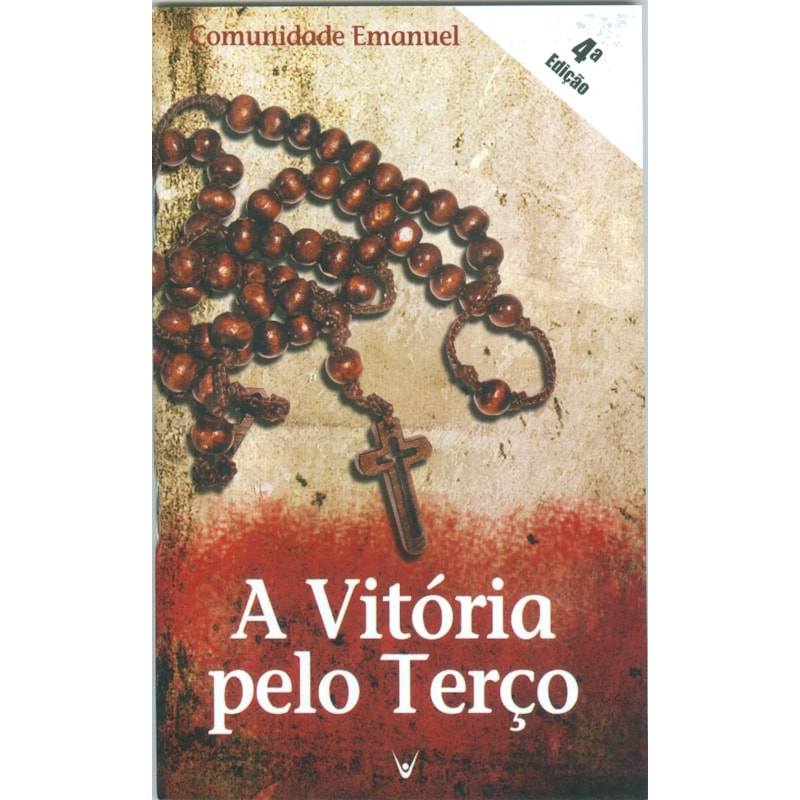 A VITÓRIA PELO TERÇO - 4ª EDIÇÃO