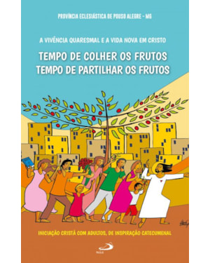 A vivência quaresmal e a vida nova em Cristo