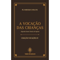 A VOCAÇÃO DAS CRIANÇAS SEGUNDO SANTO TOMÁS DE AQUINO