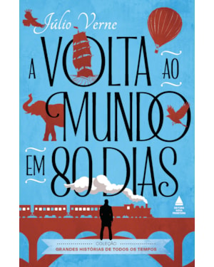 A VOLTA AO MUNDO EM 80 DIAS