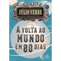 A VOLTA AO MUNDO EM 80 DIAS