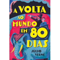 A VOLTA AO MUNDO EM 80 DIAS