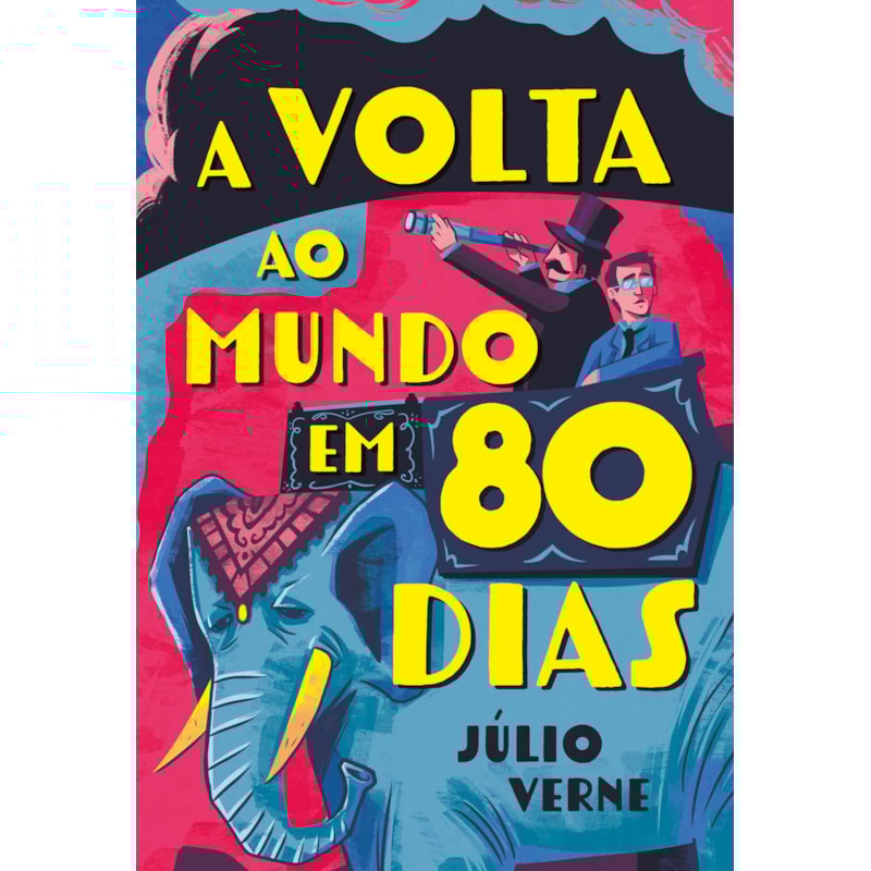 A VOLTA AO MUNDO EM 80 DIAS