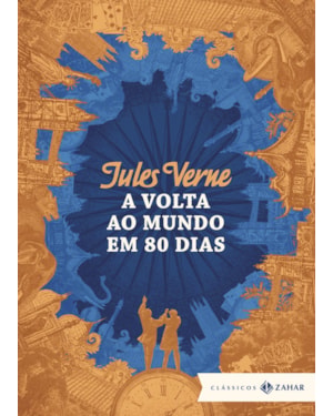 A VOLTA AO MUNDO EM 80 DIAS: EDIÇÃO BOLSO DE LUXO (TEXTO INTEGRAL E ILUSTRAÇÕES ORIGINAIS)