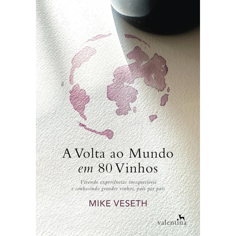 A VOLTA AO MUNDO EM 80 VINHOS
