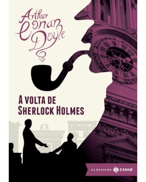 A VOLTA DE SHERLOCK HOLMES: EDIÇÃO BOLSO DE LUXO