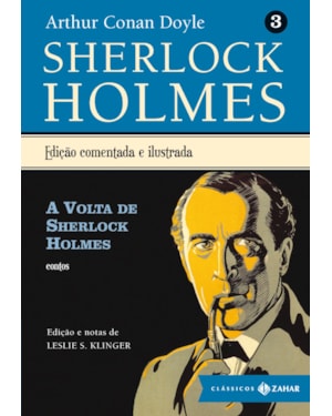 A VOLTA DE SHERLOCK HOLMES: SHERLOCK HOLMES - VOL. 3 (CONTOS)