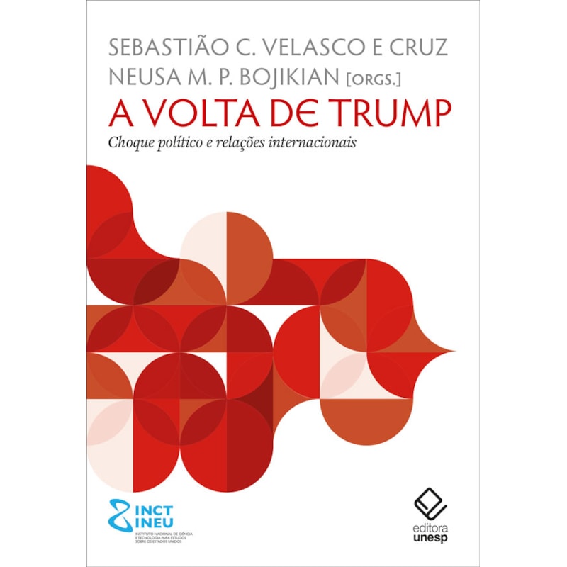 A VOLTA DE TRUMP: CHOQUE POLÍTICO E RELAÇÕES INTERNACIONAIS