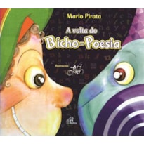 A VOLTA DO BICHO POESIA