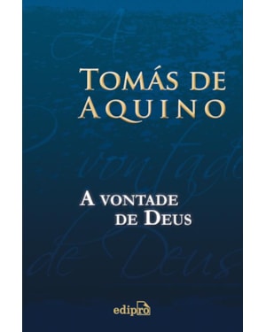 A VONTADE DE DEUS