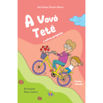 A vovó Tetê e outras peripécias