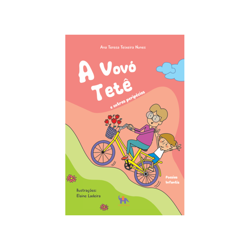 A vovó Tetê e outras peripécias