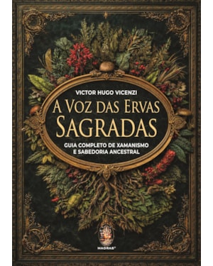 A voz das ervas sagradas
