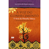 A VOZ DO CONHECIMENTO: O LIVRO DA FILOSOFIA TOLTECA