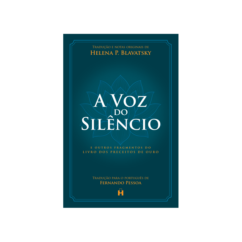 A Voz do Silêncio: e outros fragmentos do Livro dos Preceitos de Ouro