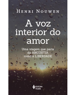 A VOZ INTERIOR DO AMOR: UMA VIAGEM QUE PARTE DA ANGÚSTIA RUMO À LIBERDADE