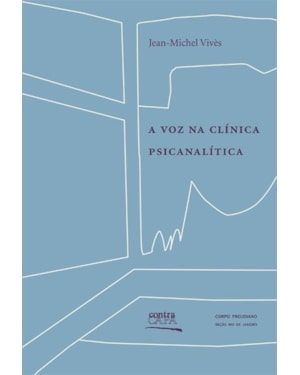 A VOZ NA CLÍNICA PASICANALÍTICA