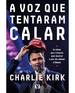 A voz que tentaram calar (The MAGA Doctrine): As ideias que o sistema quer destruir e que vão vencer o futuro