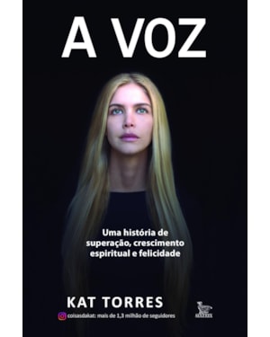 A VOZ: UMA HISTÓRIA DE SUPERAÇÃO, CRESCIMENTO ESPIRITUAL E FELICIADA