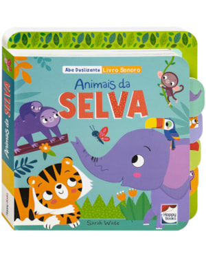 Aba Deslizante - Livro Sonoro: Animais da Selva