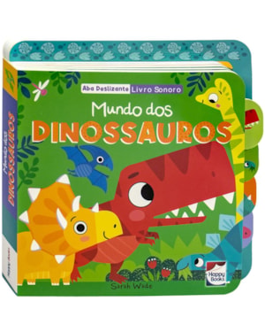 Aba Deslizante - Livro Sonoro: Mundo dos Dinossauros