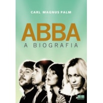 ABBA: A BIOGRAFIA