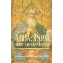 ABBA - PAPAI - DEUS PADRE ETERNO...