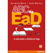 ABC DA EAD: A EDUCAÇÃO A DISTÂNCIA HOJE