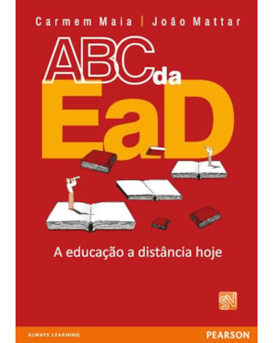 ABC DA EAD: A EDUCAÇÃO A DISTÂNCIA HOJE