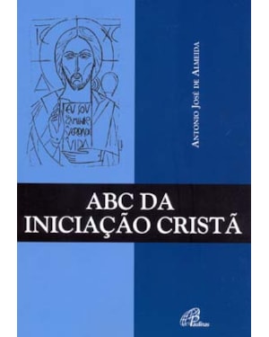 ABC DA INICIAÇÃO CRISTÃ