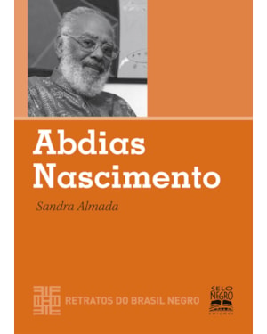 ABDIAS NASCIMENTO: COLEÇÃO RETRATOS DO BRASIL NEGRO
