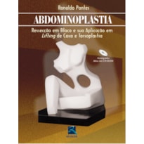 ABDOMINOPLASTIA: RESSECÇÃO EM BLOCO E SUA APLICAÇÃO EM LIFFING DE COXA E TORSOPLASTIA