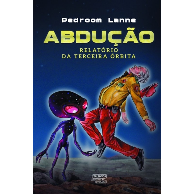 ABDUÇÃO - RELATÓRIO DA TERCEIRA ÓRBITA
