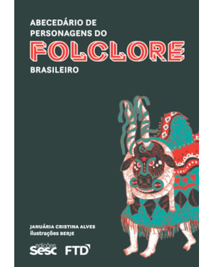 ABECEDÁRIO DE PERSONAGENS DO FOLCLORE BRASILEIRO
