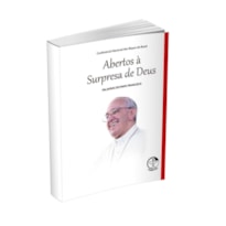 ABERTOS A SURPRESAS DE EUS - PALAVRAS DO PAPA FRANCISCO