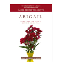 ABIGAIL - SÉRIE MULHERES DA BÍBLIA