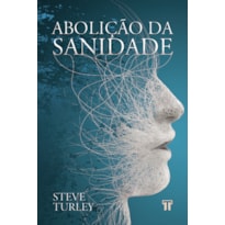 ABOLIÇÃO DA SANIDADE