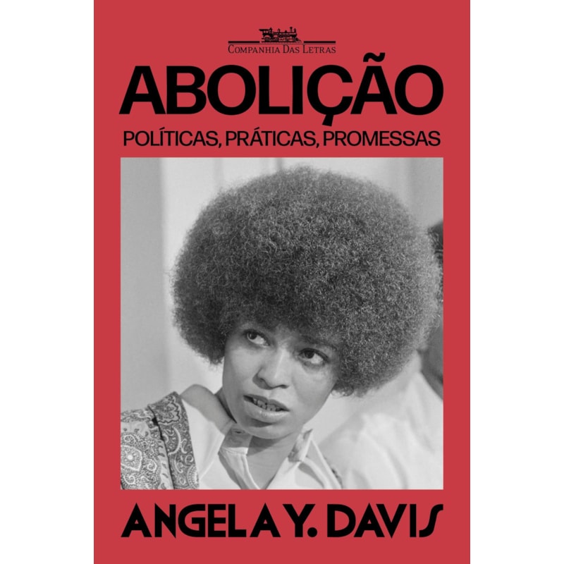 ABOLIÇÃO: POLÍTICAS, PRÁTICAS, PROMESSAS - VOLUME 1