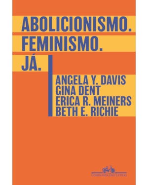 Abolicionismo. feminismo. já.